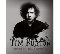 Tim Burton, itinéraire d'un enfant particulier nouvelle édition