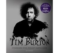 Tim Burton, itinéraire d'un enfant particulier nouvelle édition 2024