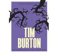 Tim Burton: The Complete Unofficial Guide