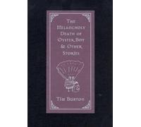 The Melancholy Death of Oyster Boy: and Other Stories
