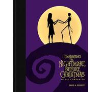 Tim Burton's The Nightmare Before Christmas Visual Companion (Commemorating 30 Years)