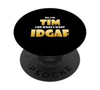 Tim Costume IDGAF Meme Personalized First Name Timmy Joke PopSockets PopGrip Adhésif
