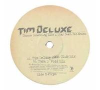 Tim Deluxe - Choose Something Like a Star [Import]