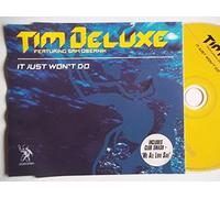 Tim Deluxe Feat Sam Obernik - It Just Won't Do