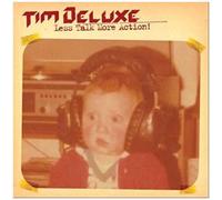 Tim Deluxe-Less Talk More Action!-Cdm