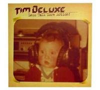 Tim Deluxe - Less Talk More Action [Import]