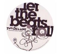 Deluxe, Tim - Let The Beats Roll
