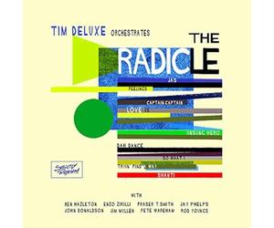 Tim Deluxe - The Radicle