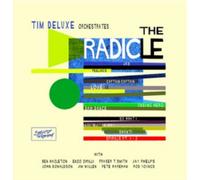 Tim Deluxe The Radicle (CD) Album