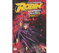 Tim Drake: Robin Vol. 1: Mystery at the Marina