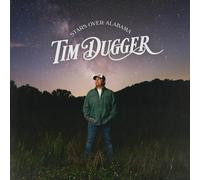Tim Dugger – Stars Over Alabama – Vinyle LP