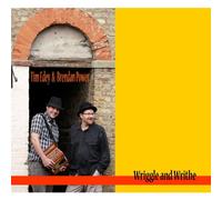 Tim Edey & Brendan Power - Wriggle and Writhe [Import]