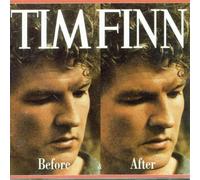 Tim Finn - Before and After