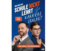 Tim Hendrik Wal Was dich die Schule nicht lehrt: Karriere erklärt - Für (Poche)