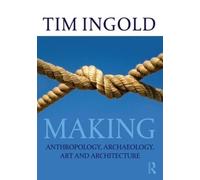 Tim Ingold Making (Poche)