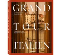 Tim Labenda Hannes-Vincen Grand Tour Italien: Die Renaissance des feinen (Relié)