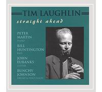 Tim Laughlin - Straight Ahead