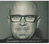 Tim Laughlin - The Trio Collection, Vol. II