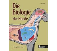Tim Lewis Die Biologie der Hunde: Eine geführte Tour (Relié)