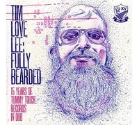Tim Love Lee Fully Bearded : 15 Years Of Tummy Touch Records In Dub (CD)