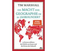 Tim Marshall Lu Die Macht der Geographie im 21. Jahrhundert: 10 Karten e (Poche)