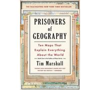 Tim Marshall Prisoners of Geography (Poche) Politics of Place