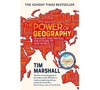 Tim Marshall The Power of Geography (Poche) Tim Marshall on Geopolitics