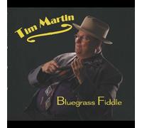 Tim Martin - Bluegrass Fiddle