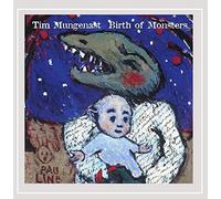 Tim Mungenast - Birth of Monsters