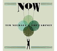 Tim Neuhaus & the Ca - Tim Neuhaus & The Cabinet-Now LP [Import]