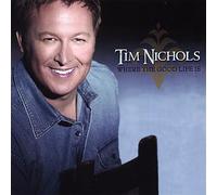 Tim Nichols - Where the Good Life Is