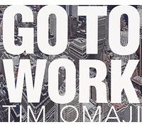 Tim Omaji - Go to Work [Import Allemand]