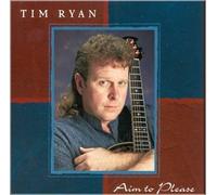 Tim Ryan - Aim to Please (US Import)