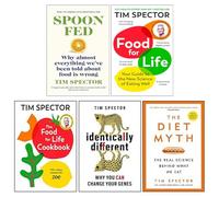 Tim Spector 5 Books Collection Set (Spoon-Fed, Food for Life, Identically Different, The Diet Myth & The Food For Life Cookbook)