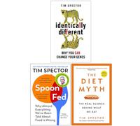 Tim Spector Collection 3 Books Set (Identically Different, Spoon-Fed, The Diet Myth)