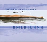 Tim Sund & Tom Christens - Americana [Import]
