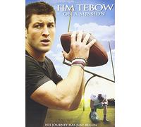 Tim Tebow: on a Mission