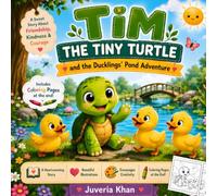 Tim the Tiny Turtle and the Ducklings' Pond Adventure: A Heartwarming Animal Adventure Story for Kids Ages 3-5 with Coloring Pages