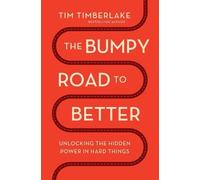 Tim Timberlake The Bumpy Road to Better (Poche)