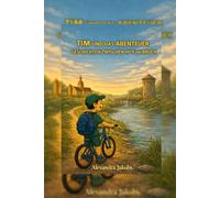 Tim und das Abenteuer -: Geschichten zwischen Huy und Bruch