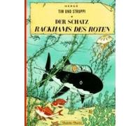 Tim und Struppi 11. Der Schatz Rackhams des Roten [German] by Herge [Paperback]
