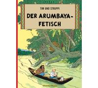 Tim und Struppi : Der Arumbaya-Fetisch