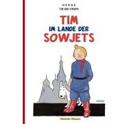 Tim Und Struppi. Tim Im Lande Der Sowjets