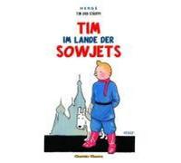 Tim Und Struppi. Tim Im Lande Der Sowjets