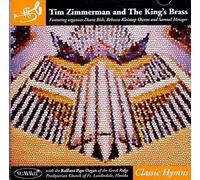 Tim Zimmerman And The King's Brass - Classic Hymns