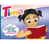 Tima t.9 : comprendre une scène avec Tima, compréhension