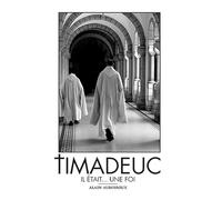 Timadeuc: Il était... une foi