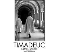 Timadeuc: Il était... une foi