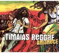 Timaias Reggae - Amanece [Import]