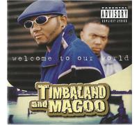 Timbaland And Magoo – Welcome to Our World – Vinyle 33 tours – Alive AG